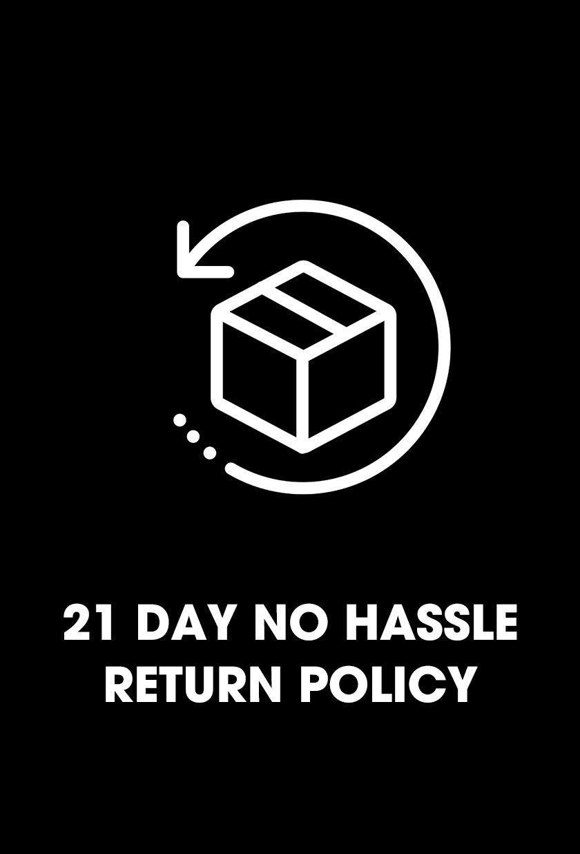 21 day no hassle return policy