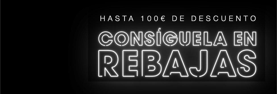 rebajas hasta 100€ de descuento en gran selección 